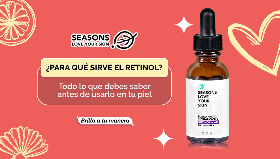 Todo lo que tienes que saber de para qué sirve el retinol