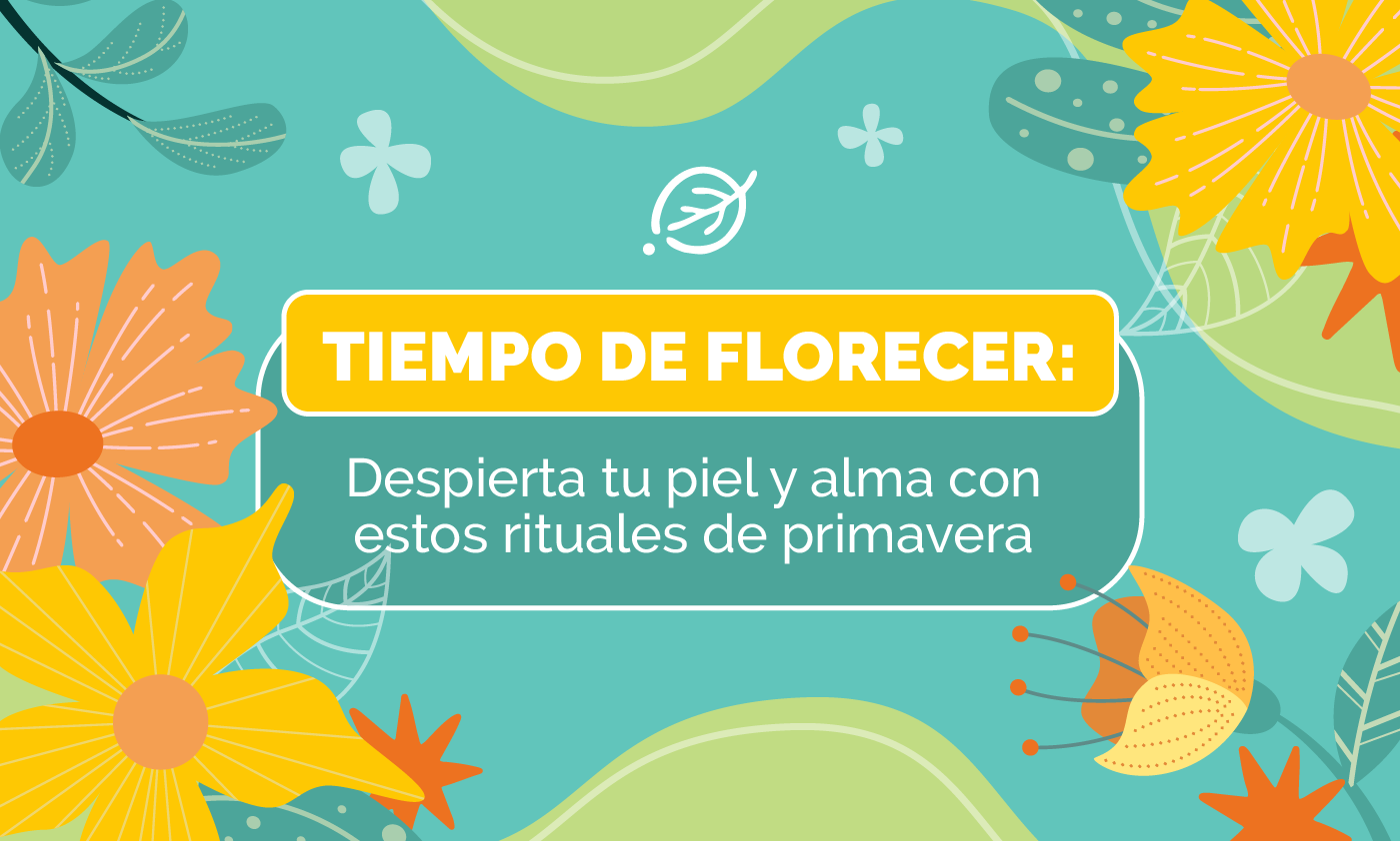 TIEMPO DE FLORECER: Despierta tu piel y alma con estos rituales de primavera