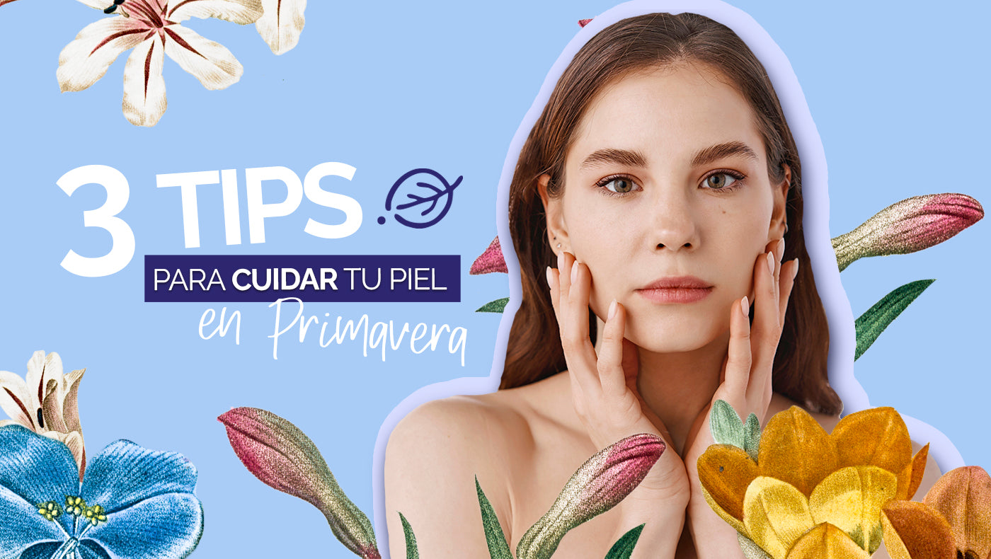 3 Tips Para Proteger tu Piel del Sol Durante la Primavera